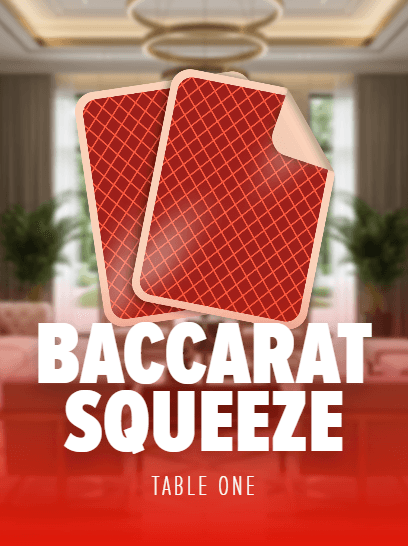 Baccarat Squeeze