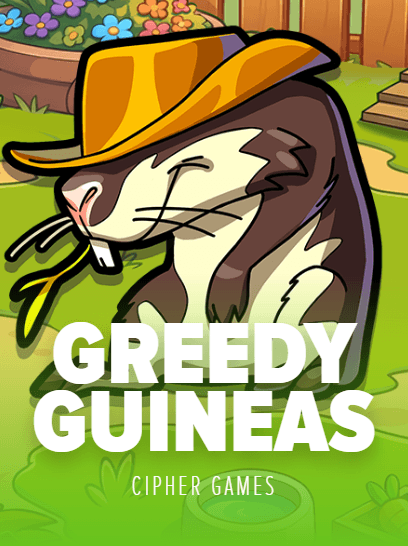 Greedy Guineas