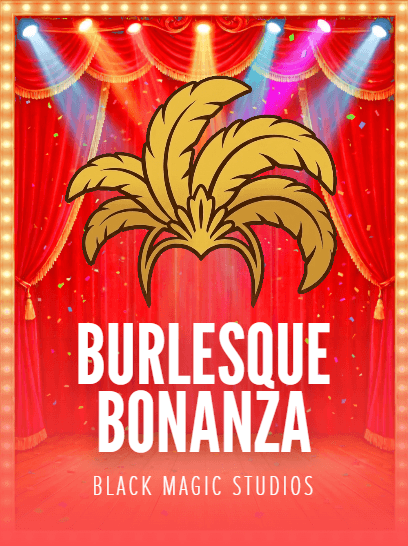 Burlesque Bonanza