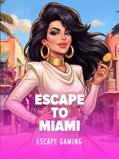 Escape To Miami