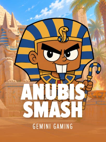Anubis Smash