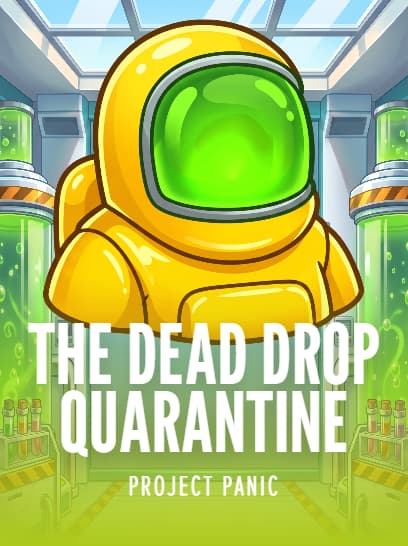 The Dead Drop: Quarantine