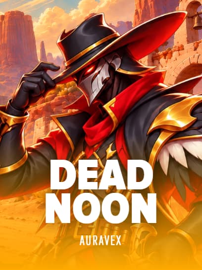DEAD NOON