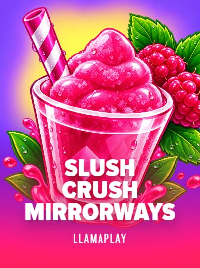 Slush Crush Mirrorways