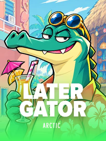 Later Gator