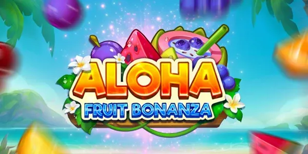 Aloha Fruit Bonanza