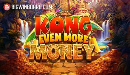Kong Even More Money