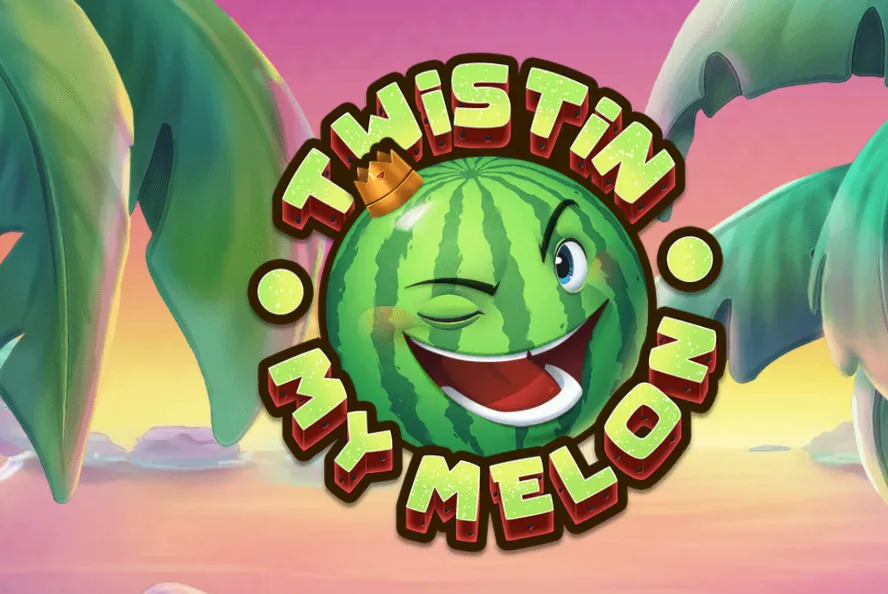 Twistin' My Melon